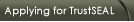 Applying for TrustSEAL
